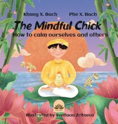 Cover for Khang Bach · The Mindful Chick (Hardcover Book) (2021)