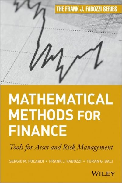 Cover for Sergio M. Focardi · Mathematical Methods for Finance: Tools for Asset and Risk Management - Frank J. Fabozzi Series (Innbunden bok) (2013)