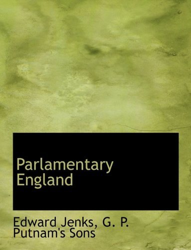 Cover for Edward Jenks · Parlamentary England (Paperback Book) (2010)