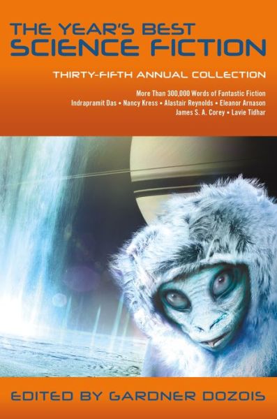 Cover for Gardner Dozois · The Year's Best Science Fiction: Thirty-Fifth Annual Collection (Paperback Book) (2018)