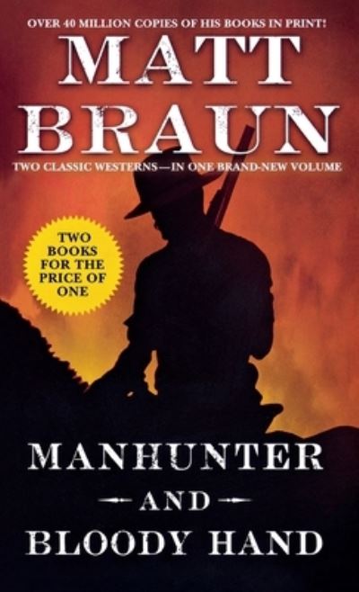 Cover for Matt Braun · Manhunter and Bloody Hand (Book) (1999)