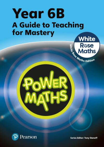 Cover for Tony Staneff · Power Maths Teaching Guide 6B - White Rose Maths edition - Power Maths Print (Paperback Book) (2023)