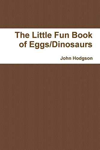 Cover for John Hodgson · The Little Fun Book of Eggs / Dinosaurs (Paperback Book) (2014)