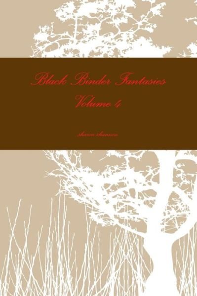 Cover for Sharon Shannon · Black Binder Fantasies Volume 4 (Taschenbuch) (2015)