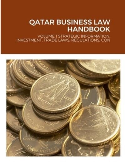 Cover for Global ProInfo Usa Editorial Team · Qatar Business Law Handbook (Book) (2022)