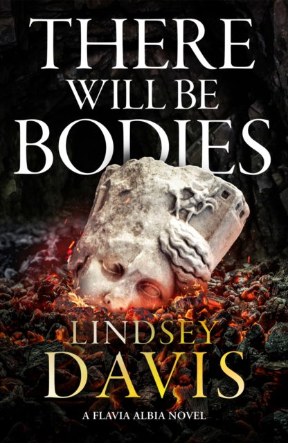 Cover for Lindsey Davis · There Will Be Bodies - Flavia Albia (Hardcover Book) (2025)