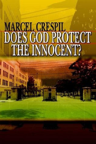 Cover for Marcel Crespil · Does God Protect the Innocent? (Hardcover bog) (2003)