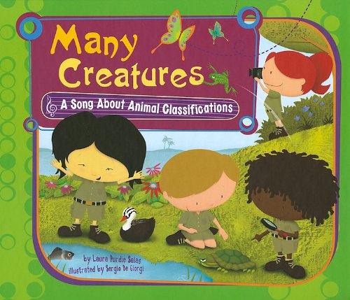 Cover for Laura Purdie Salas · Many Creatures: a Song About Animal Classifications (Science Songs) (Hardcover Book) (2010)