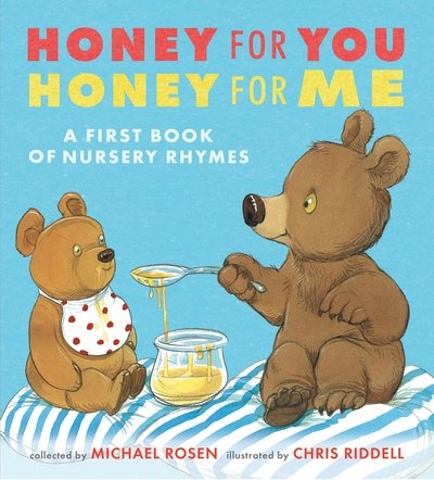 Cover for Michael Rosen · Honey for You, Honey for Me: A First Book of Nursery Rhymes (Hardcover Book) (2020)