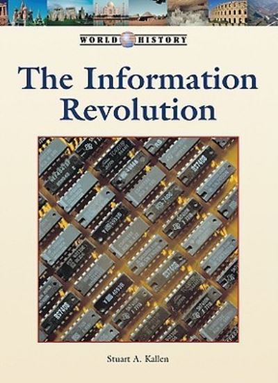 Cover for Stuart a Kallen · Information Revolution (Hardcover Book) (2010)