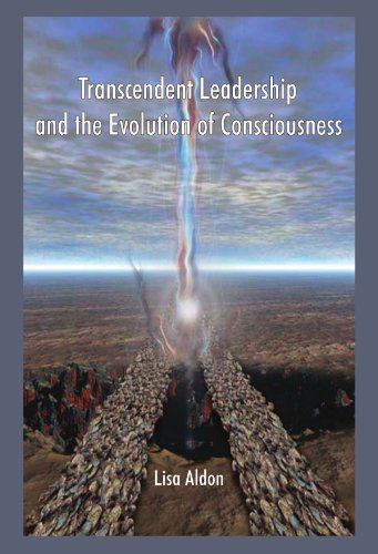 Cover for Lisa Aldon · Transcendent Leadership and the Evolution of Consciousness! (Paperback Book) (2005)