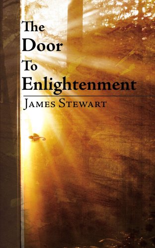 The Door to Enlightenment - James Stewart - Books - AuthorHouse - 9781425902636 - February 13, 2006