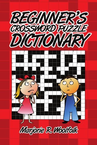 Marjorie R. Woolfolk · Beginner's Crossword Puzzle Dictionary (Paperback Book) (2007)