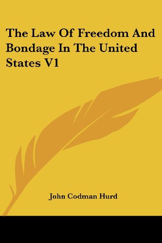 Cover for John Codman Hurd · The Law of Freedom and Bondage in the United States V1 (Paperback Book) (2007)
