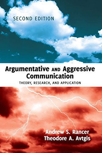 Cover for Theodore A. Avtgis · Argumentative and Aggressive Communication: Theory, Research, and Application - Second edition (Paperback Book) [New edition] (2014)