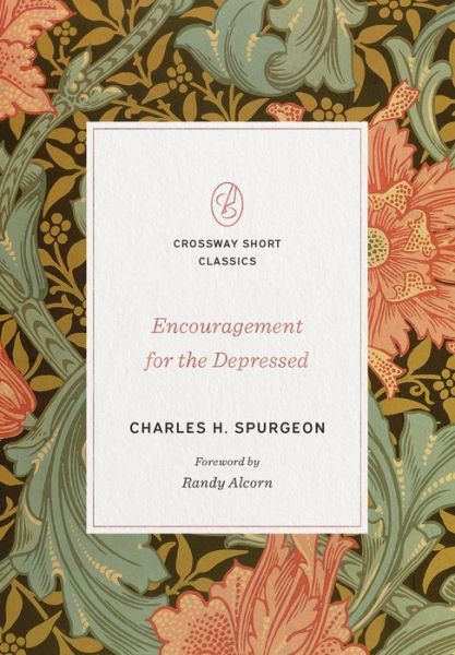 Cover for Charles H. Spurgeon · Encouragement for the Depressed - Crossway Short Classics (Paperback Book) (2020)