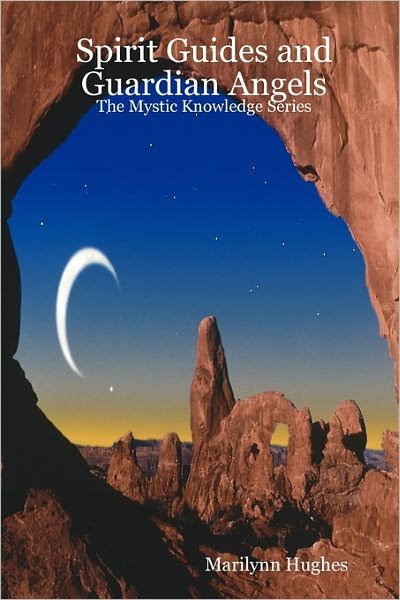 Cover for Marilynn Hughes · Spirit Guides and Guardian Angels: the Mystic Knowledge Series (Paperback Book) (2008)