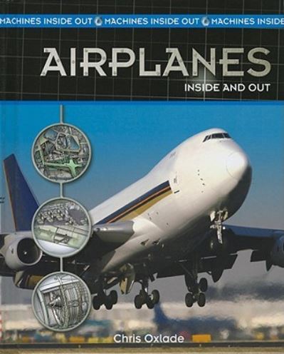 Cover for Chris Oxlade · Airplanes inside and out (Book) [1st edition] (2008)