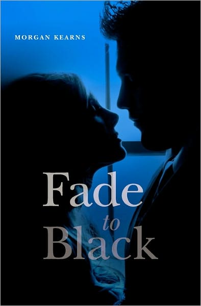 Cover for Morgan Kearns · Fade to Black (Paperback Book) (2009)