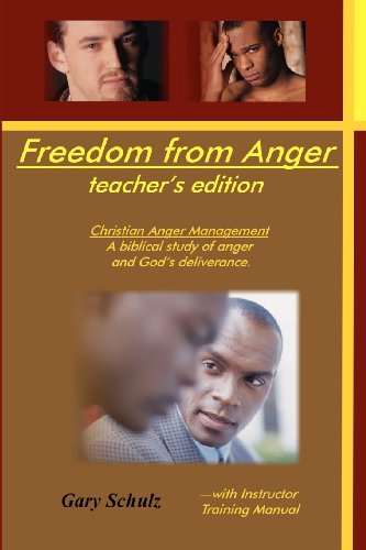 Freedom from Anger - Gary Schulz - Książki - CreateSpace Independent Publishing Platf - 9781440455636 - 16 listopada 2008