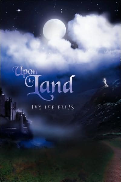 Cover for Ivy Lee Ellas · Upon the Land (Paperback Book) (2009)