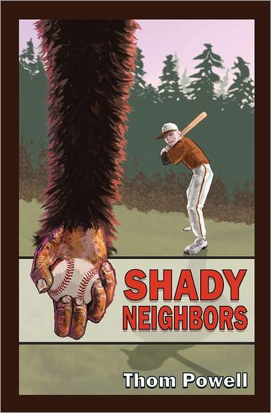 Shady Neighbors - Thom Powell - Książki - CreateSpace Independent Publishing Platf - 9781456366636 - 9 marca 2011