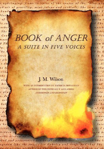 Cover for J. M. Wilson · Book of Anger: a Suite in Five Voices (Hardcover Book) (2012)