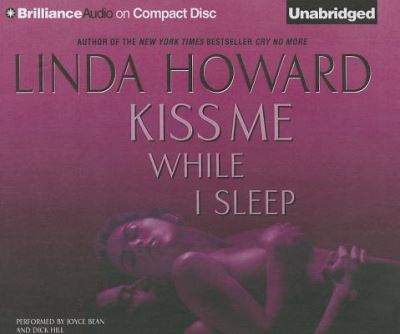 Cover for Linda Howard · Kiss Me While I Sleep (CD) (2012)