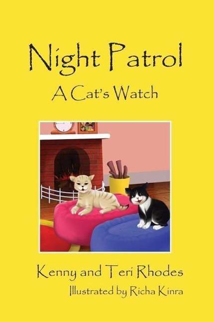 Cover for Rhodes, Kenny and Teri · Night Patrol: A Cat's Watch (Hardcover Book) (2014)