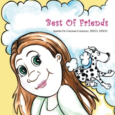 Cover for Juanita De Guzman Gutierrez · Best of Friends (Paperback Book) (2018)
