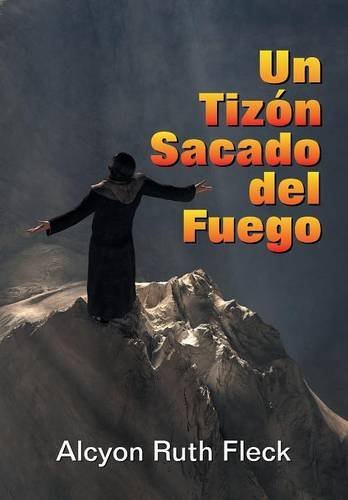 Cover for Alcyon Ruth Fleck · Brand from the Burning, a (Spanish) (Spanish Edition) (Paperback Book) [Spanish edition] (2014)