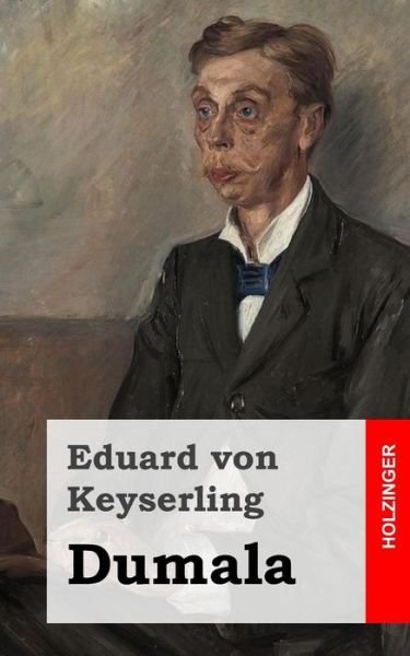 Cover for Eduard Von Keyserling · Dumala (Paperback Book) [German edition] (2013)