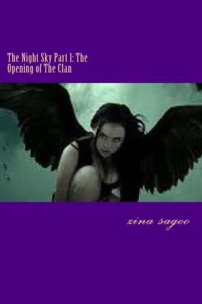 Cover for Zina May Sagoo · The Night Sky Part 1: the Opening of the Clan (Taschenbuch) (2012)
