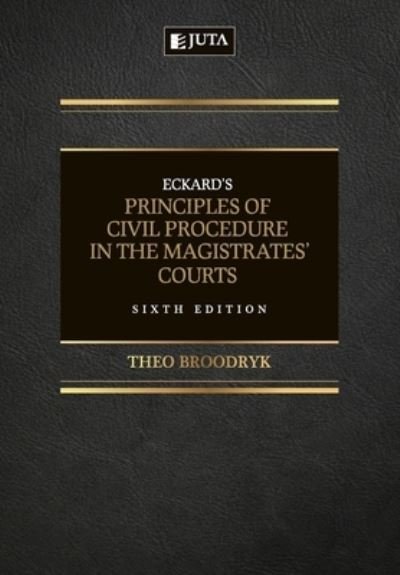 Cover for Theo Broodryk · Eckard's Principles of Civil Procedure in the Magistrates' Court (Paperback Bog) (2019)