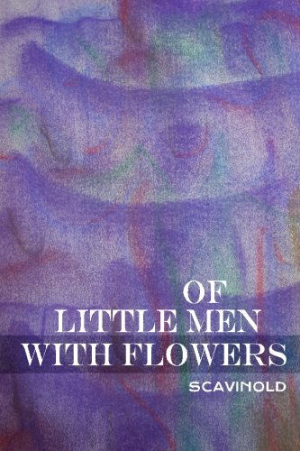 Cover for Scavinold · Of Little men with Flowers (Paperback Book) (2013)