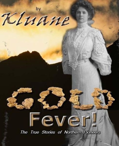 Cover for Kluane · Gold Fever! (Paperback Book) (2016)