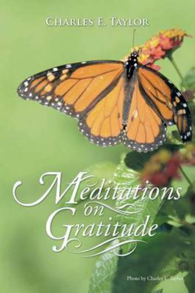 Cover for Charles E Taylor · Meditations on Gratitude (Paperback Book) (2014)