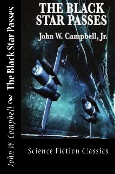 Cover for John W Campbell · The Black Star Passes (Paperback Book) (2014)