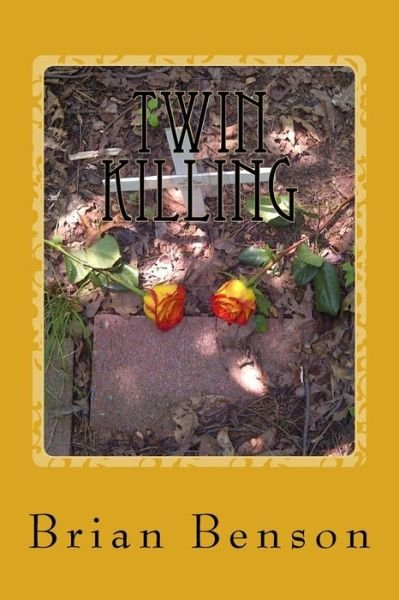 Cover for Brian Benson · Twin Killing (Paperback Book) (2014)