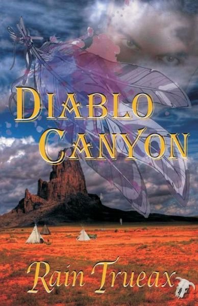Cover for Rain Trueax · Diablo Canyon (Pocketbok) (2014)