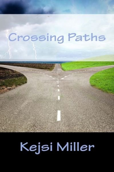 Cover for Kejsi Miller · Crossing Paths (Taschenbuch) (2014)