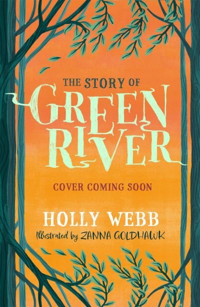 Cover for Holly Webb · The Story of Greenriver (Taschenbuch) (2023)