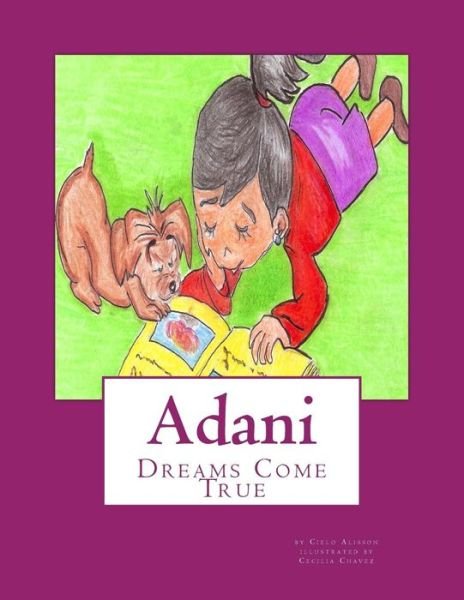 Cover for Cielo Alisson · Adani: Dreams Come True (Paperback Book) (2015)