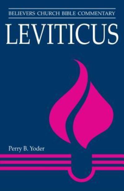 Leviticus - Perry Yoder - Books - Herald Press (VA) - 9781513801636 - October 31, 2017