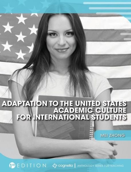 Cover for Mei Zhong · Adaptation to the United States Academic Culture for International Students (Innbunden bok) (2021)