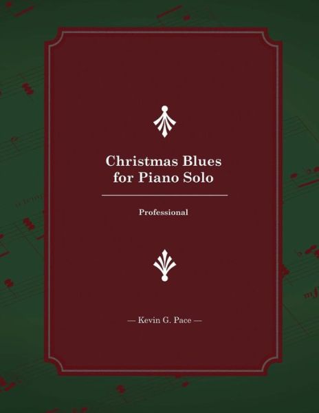 Cover for Kevin G Pace · Christmas Blues for Piano Solo (Paperback Book) (2015)