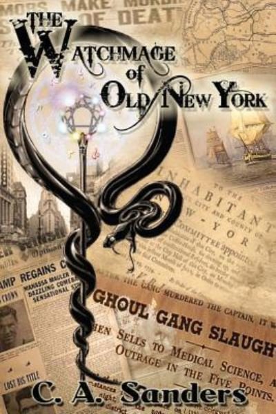 Cover for C. A. Sanders · Watchmage of old New York (Bog) (2015)