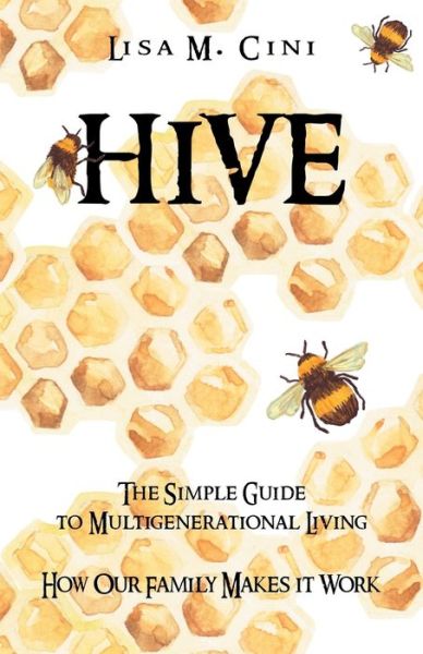 Cover for Lisa M Cini · Hive (Paperback Book) (2017)