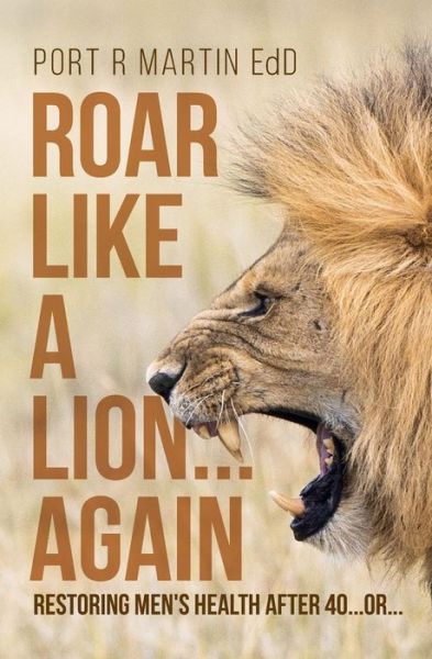 Cover for Port R Martin Edd · Roar Like A Lion...Again (Paperback Book) (2016)