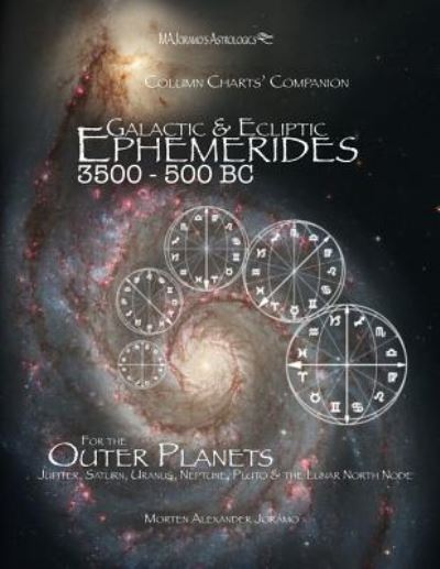 Cover for Morten Alexander Joramo · Galactic &amp; Ecliptic Ephemerides 3500 - 500 BC (Paperback Book) (2016)